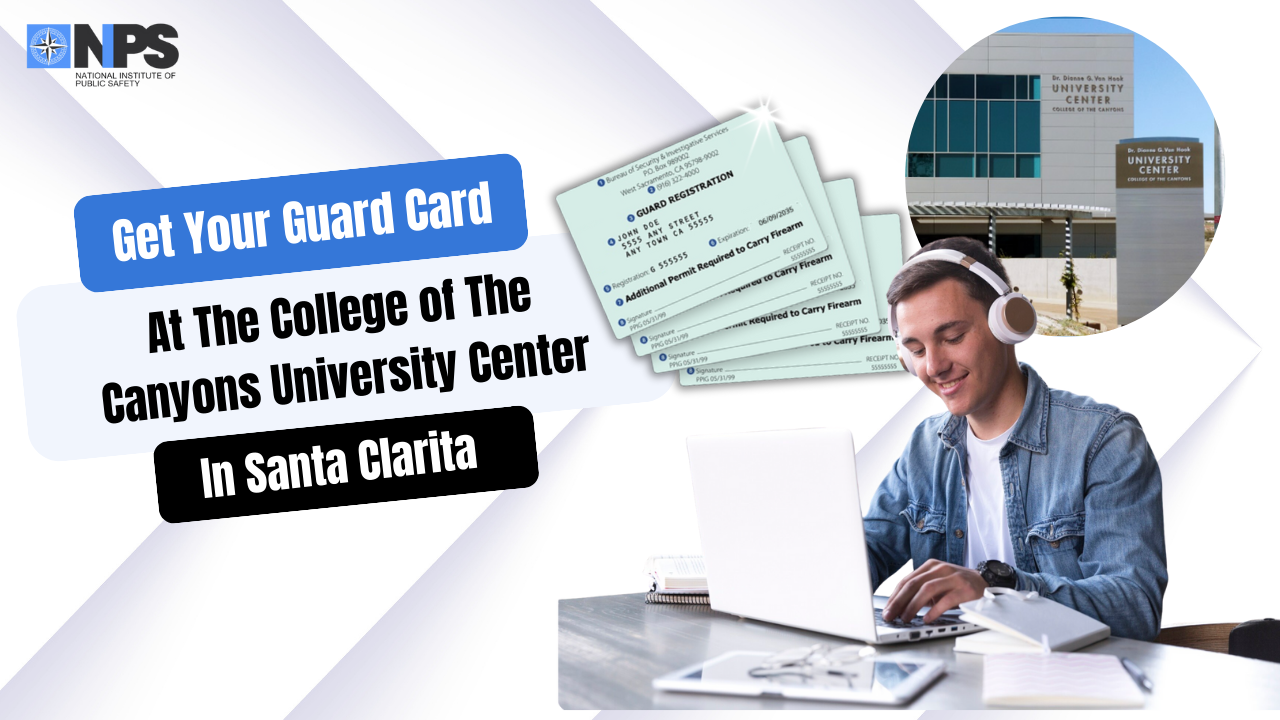 Santa Clarita Guard Card Training at College of the Canyons