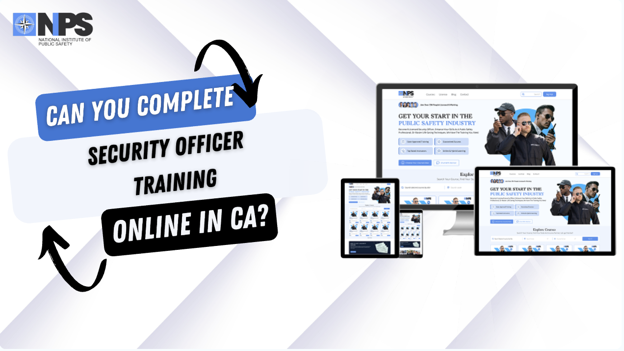 Can You Do California Guard Card Training Online? | Get a Guard Card Fast & Easy!