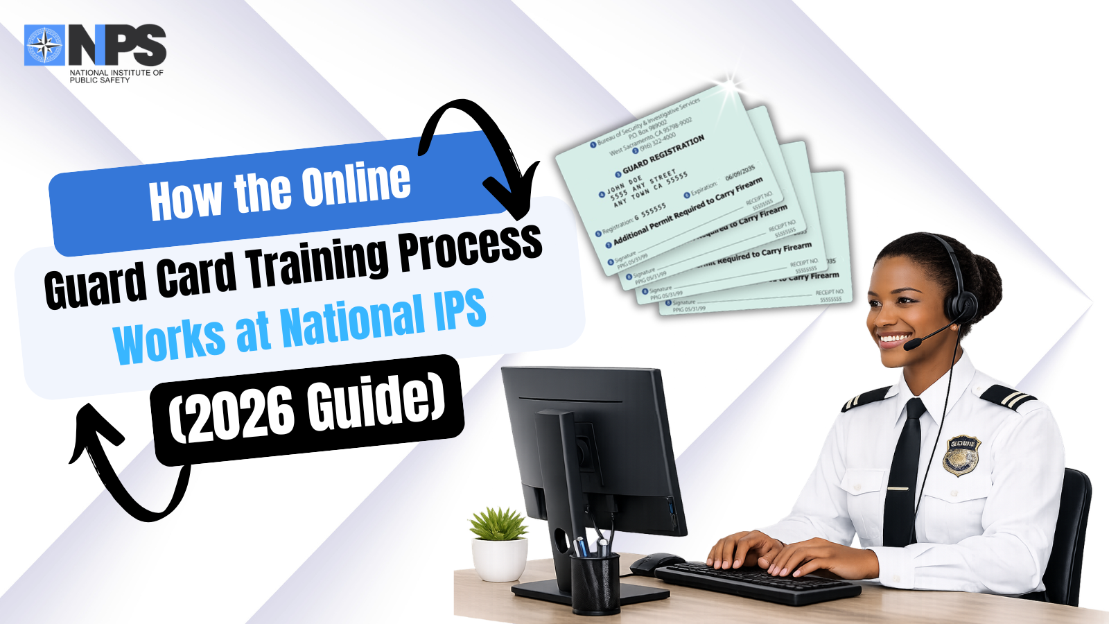 How the Online Guard Card Training Process Works at National IPS (2026 Guide)
